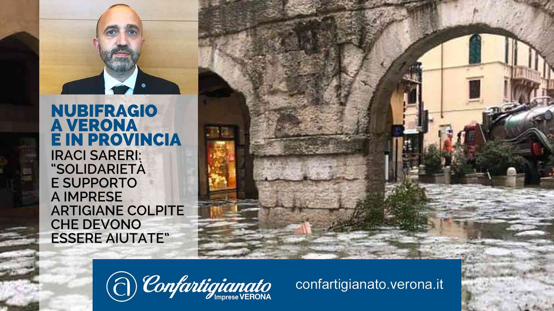 ATTUALITA' – Nubifragio a Verona e in provincia, Iraci Sareri: “Solidarietà e supporto a imprese artigiane colpite che devono essere aiutate”