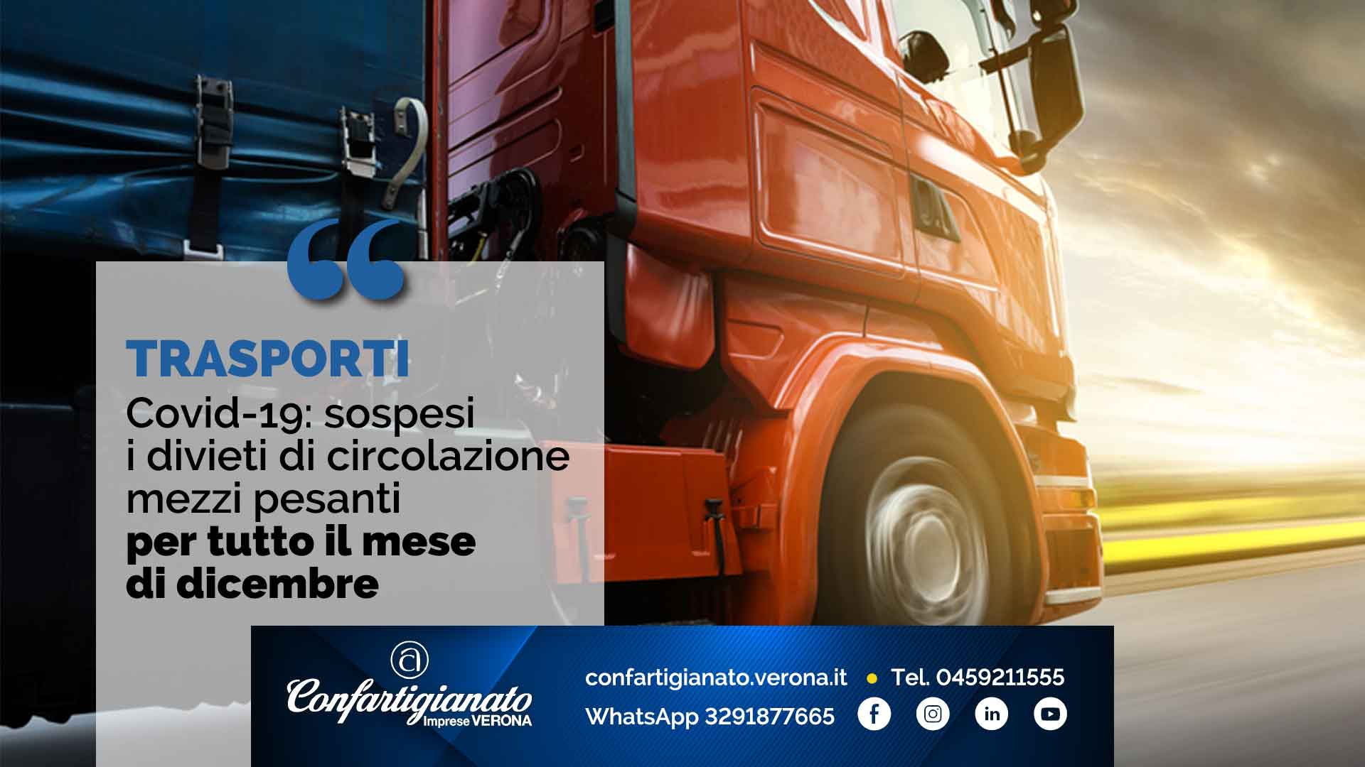 TRASPORTI – Covid-19: sospesi i divieti di circolazione mezzi pesanti per tutto il mese di dicembre