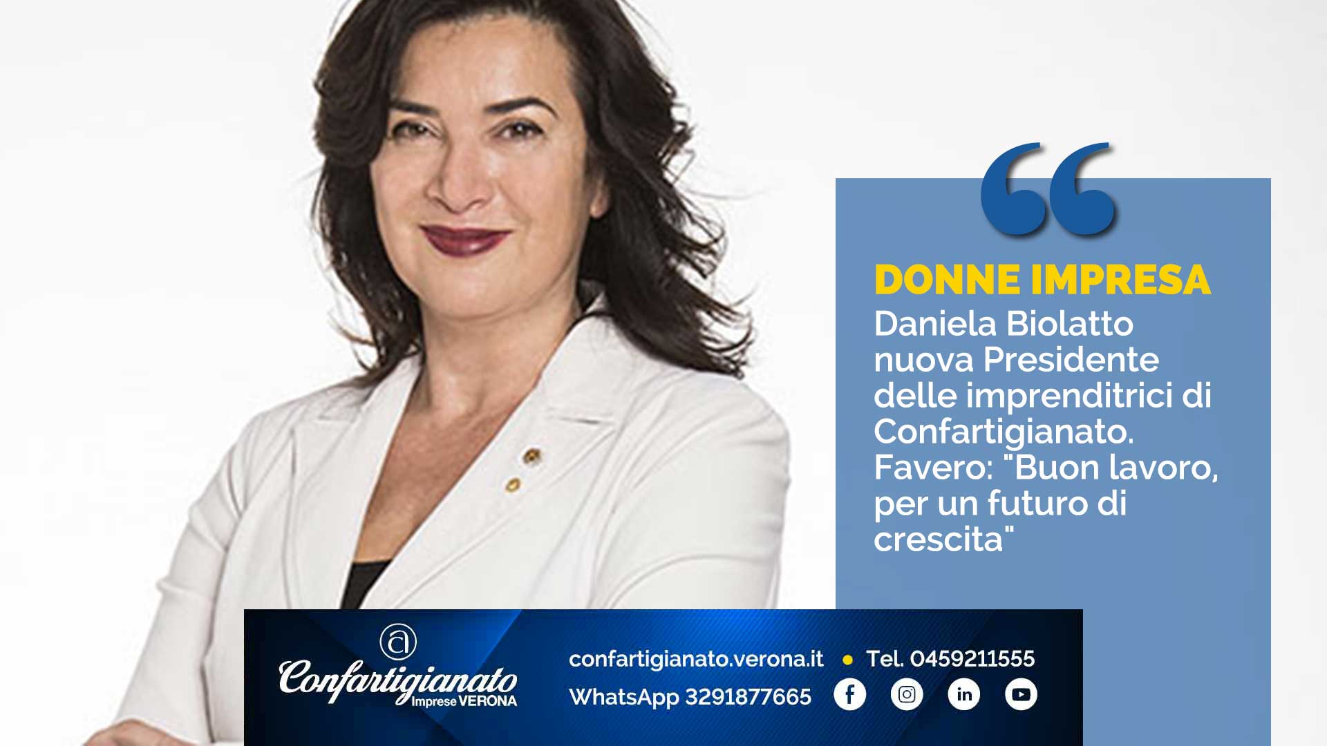 DONNE IMPRESA – Daniela Biolatto nuova Presidente delle imprenditrici di Confartigianato. Favero: "Buon lavoro, per un futuro di crescita"