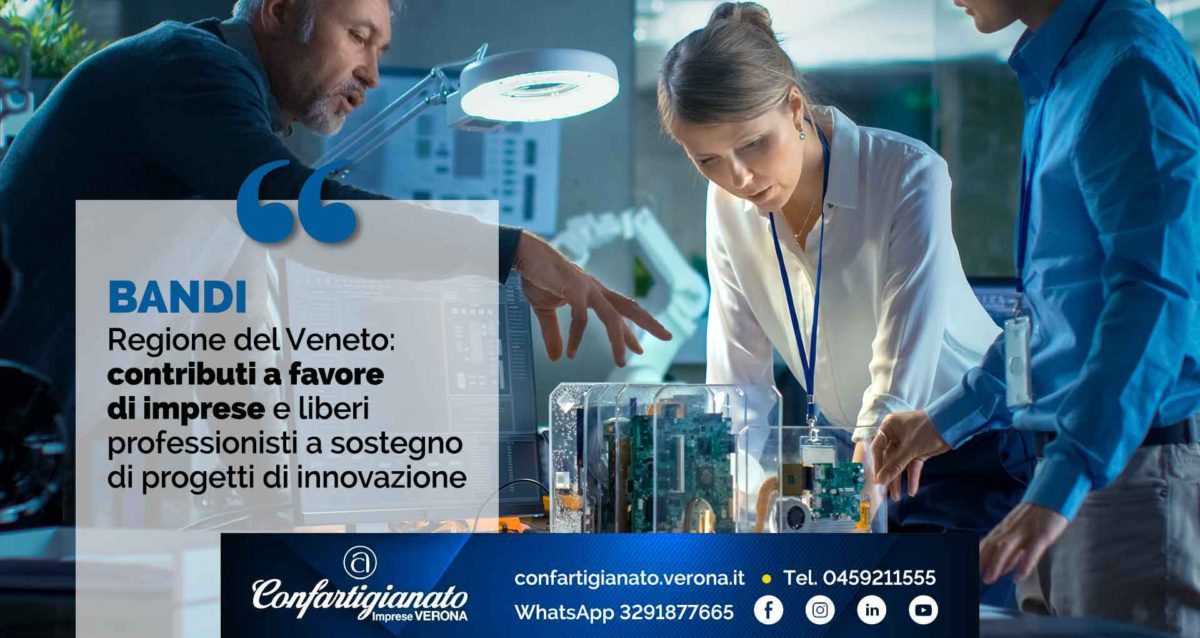 BANDI – Regione del Veneto: contributi a favore di imprese e liberi professionisti a sostegno di progetti di innovazione