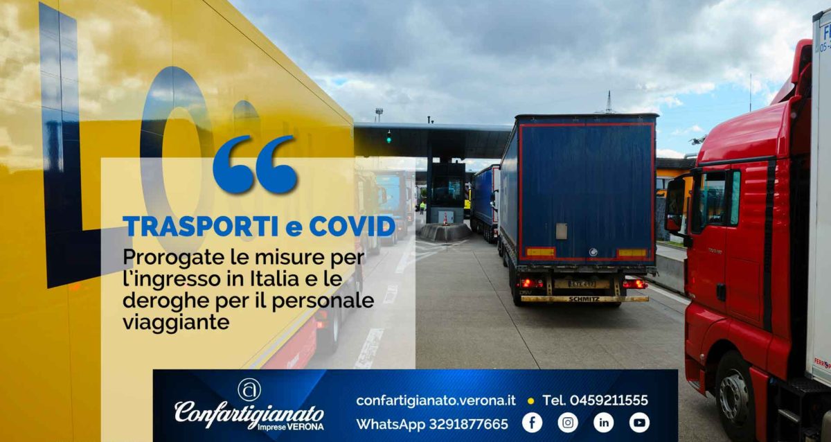 TRASPORTI e COVID-19 – Prorogate le misure per l’ingresso in Italia e le deroghe per il personale viaggiante