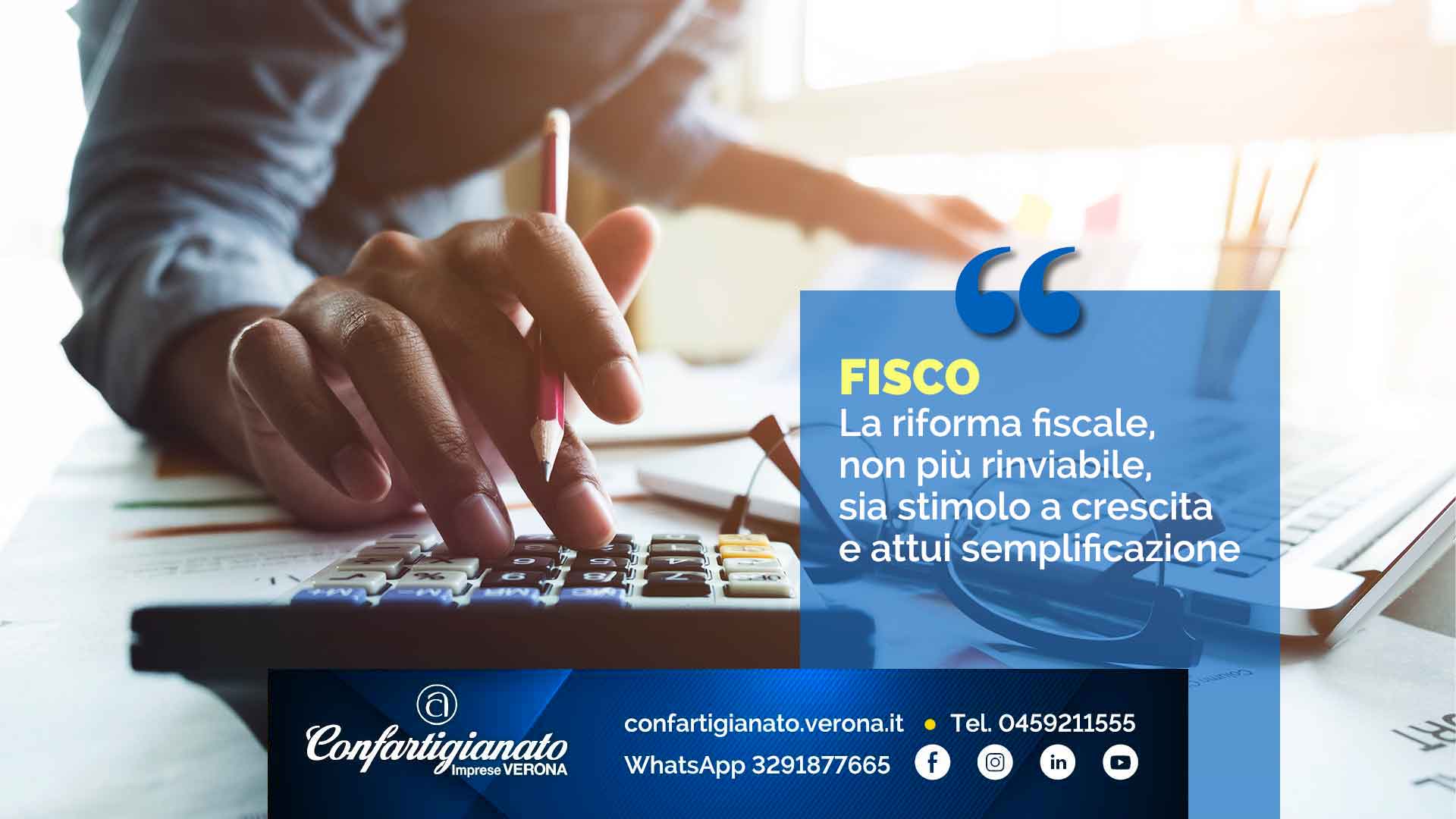 FISCO – Confartigianato: 'La riforma fiscale, non più rinviabile, sia stimolo a crescita e attui semplificazione'