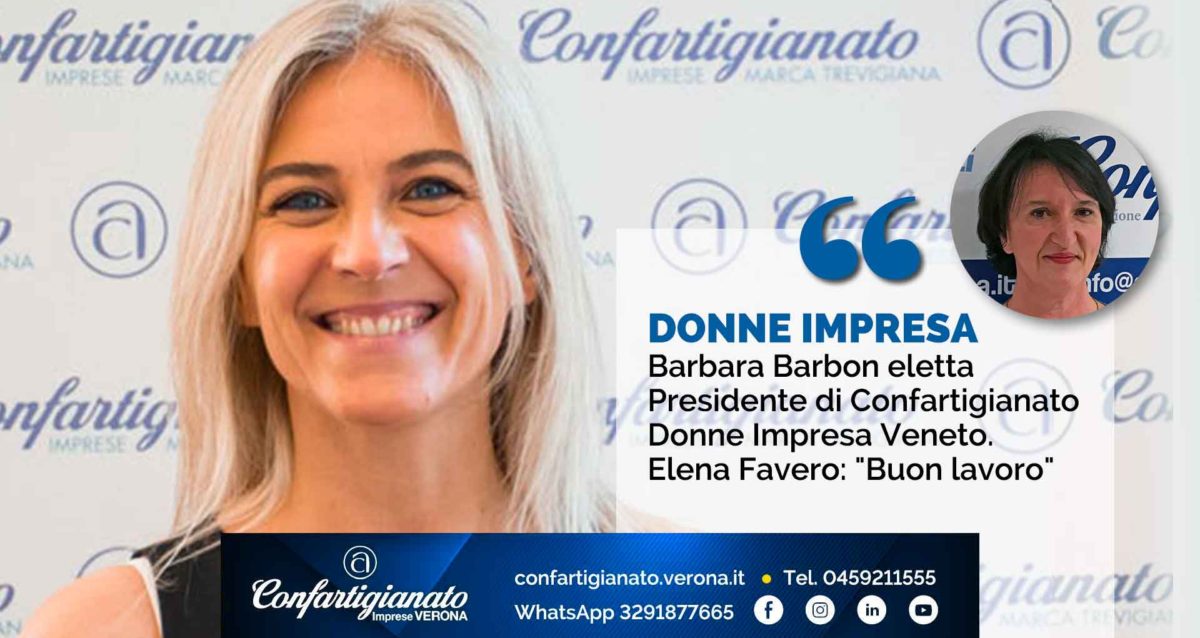 DONNE – Barbara Barbon eletta Presidente di Confartigianato Donne Impresa Veneto. Elena Favero: "Buon lavoro"