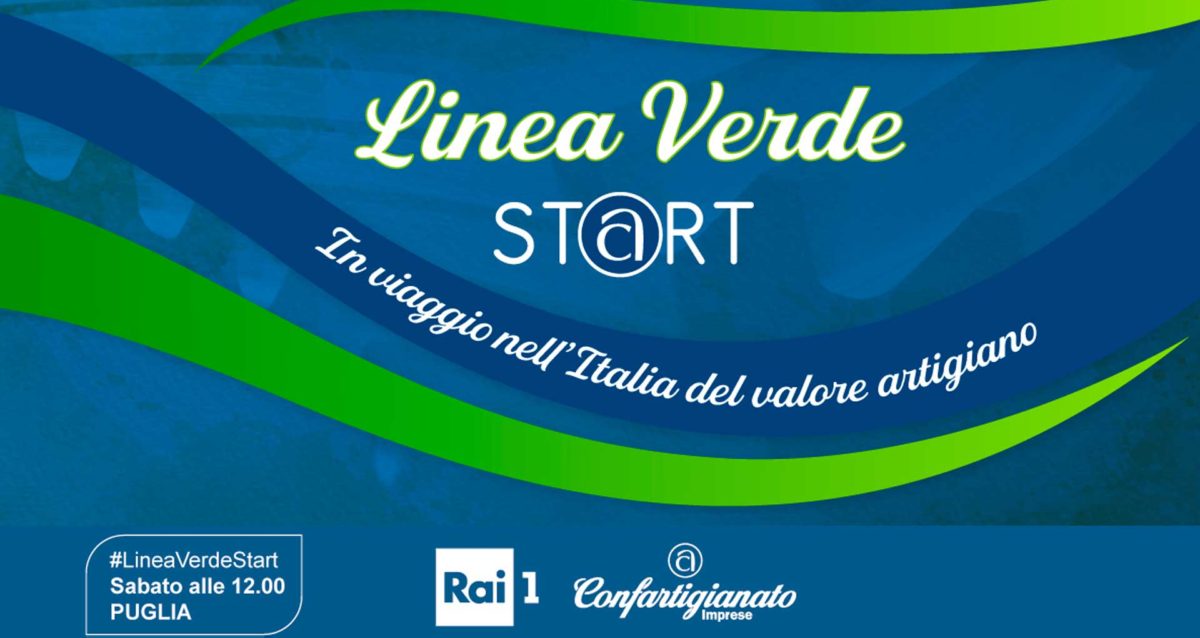 MEDIA – ‘Linea Verde Start’ in Puglia: il valore artigiano rilancia le tradizioni produttive in chiave innovativa e sostenibile