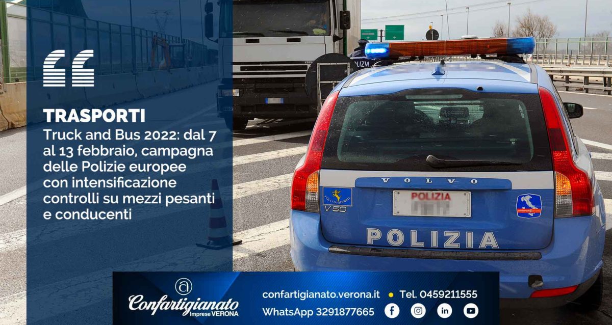 TRASPORTI – Truck and Bus 2022: dal 7 al 13 febbraio, campagna Polizie europee con intensificazione controlli su mezzi pesanti e conducenti