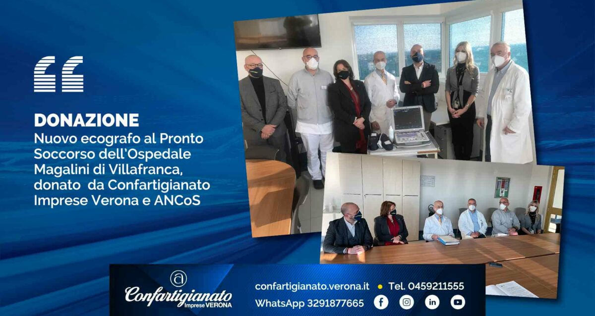DONAZIONE – Nuovo ecografo al Pronto Soccorso dell’Ospedale Magalini di Villafranca, donato da Confartigianato Verona e ANCoS
