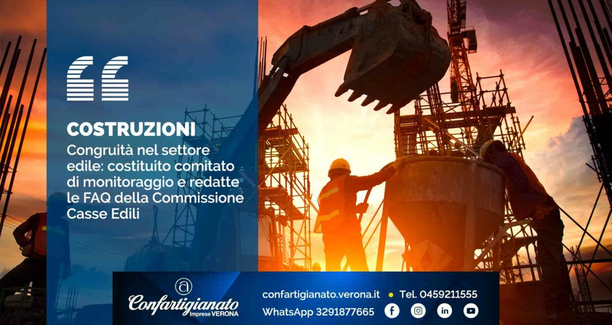 COSTRUZIONI – Congruità nel settore edile: costituito comitato di monitoraggio e redatte le FAQ della Commissione Casse Edili