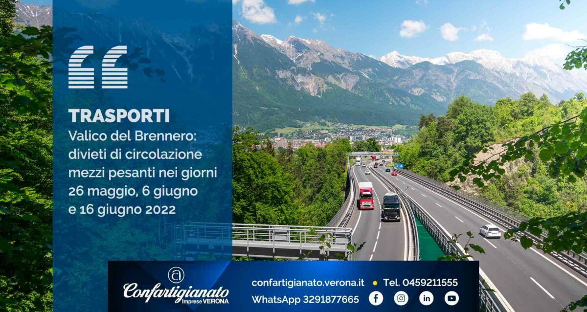 TRASPORTI – Valico del Brennero: divieti di circolazione mezzi pesanti nei giorni 26 maggio, 6 giugno e 16 giugno 2022
