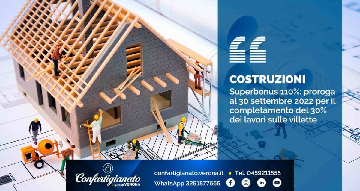 COSTRUZIONI – Superbonus 110%: proroga al 30 settembre 2022 per il completamento del 30% dei lavori sulle villette
