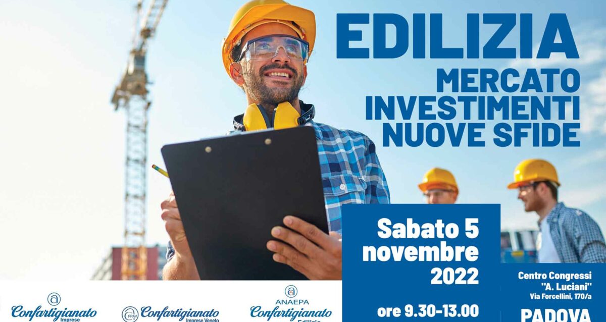 SISTEMA CASA – “Edilizia: mercato, investimenti, nuove sfide”: convegno il 5 novembre a Padova. Iscriviti per partecipare