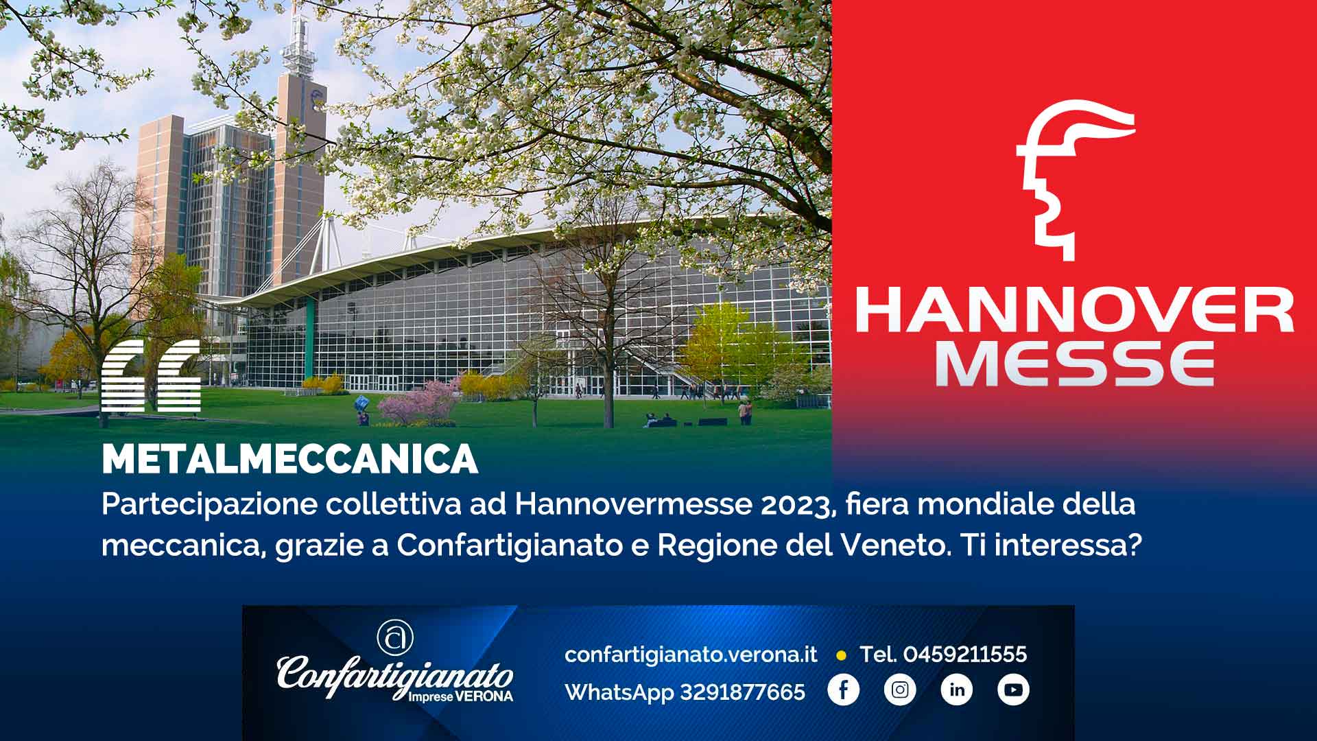 METALMECCANICA – Partecipazione collettiva ad Hannovermesse 2023, fiera mondiale della meccanica, grazie a Confartigianato e Regione del Veneto. Ti interessa?