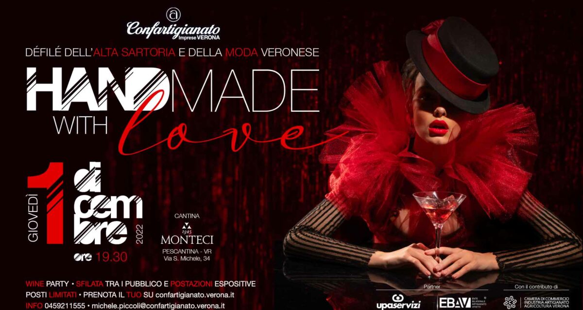 EVENTO MODA – Handmade with Love - Défilé dell'Alta Sartoria e della Moda Veronese: giovedì 1 dicembre, grande evento tra artigianalità, bellezza e fashion