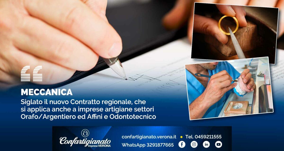 MECCANICA – Siglato il nuovo Contratto regionale, che si applica anche a imprese artigiane settori Orafo/Argentiero ed Affini e Odontotecnico