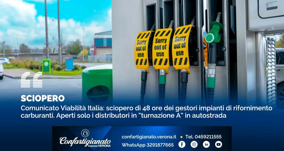 SCIOPERO – Comunicato Viabilità Italia: sciopero di 48 ore dei gestori impianti di rifornimento carburanti. Aperti solo i distributori in “turnazione A” in autostrada