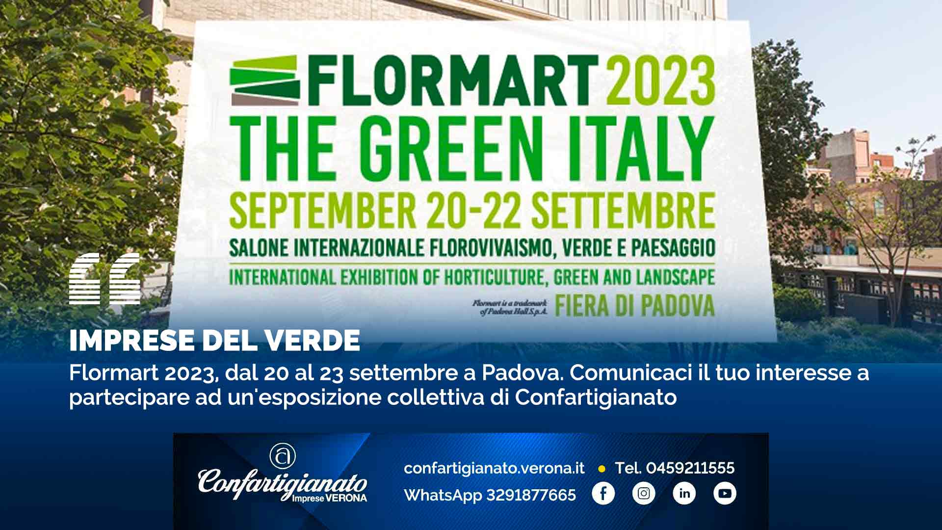 IMPRESE DEL VERDE – Flormart 2023, dal 20 al 23 settembre a Padova. Comunicaci il tuo interesse a partecipare ad un'esposizione collettiva di Confartigianato