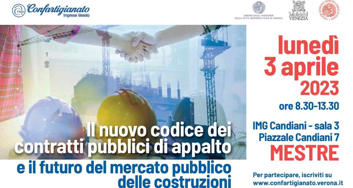 COSTRUZIONI – Convegno "Il nuovo codice dei contratti pubblici di appalto e il futuro del mercato delle costruzioni": lunedì 3 aprile, a Mestre