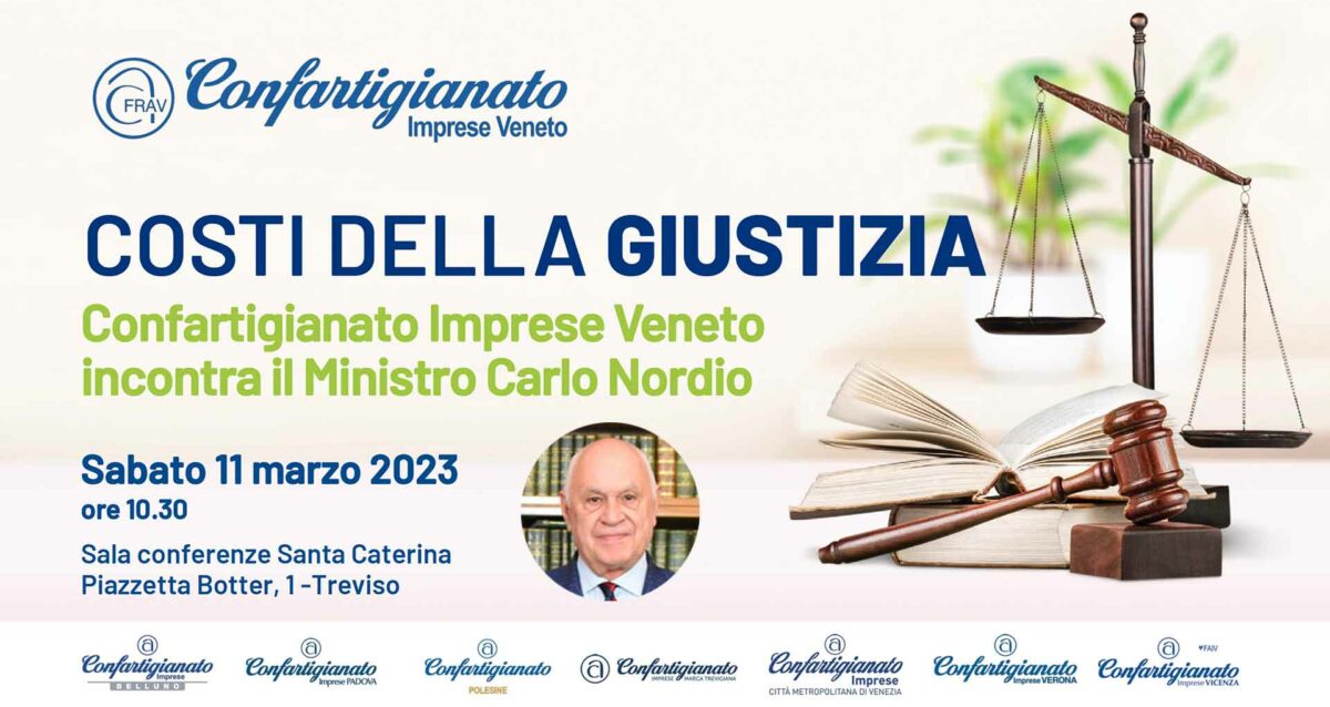 EVENTO – Costi della Giustizia: sabato 11 marzo Confartigianato Veneto incontra il Ministro Carlo Nordio