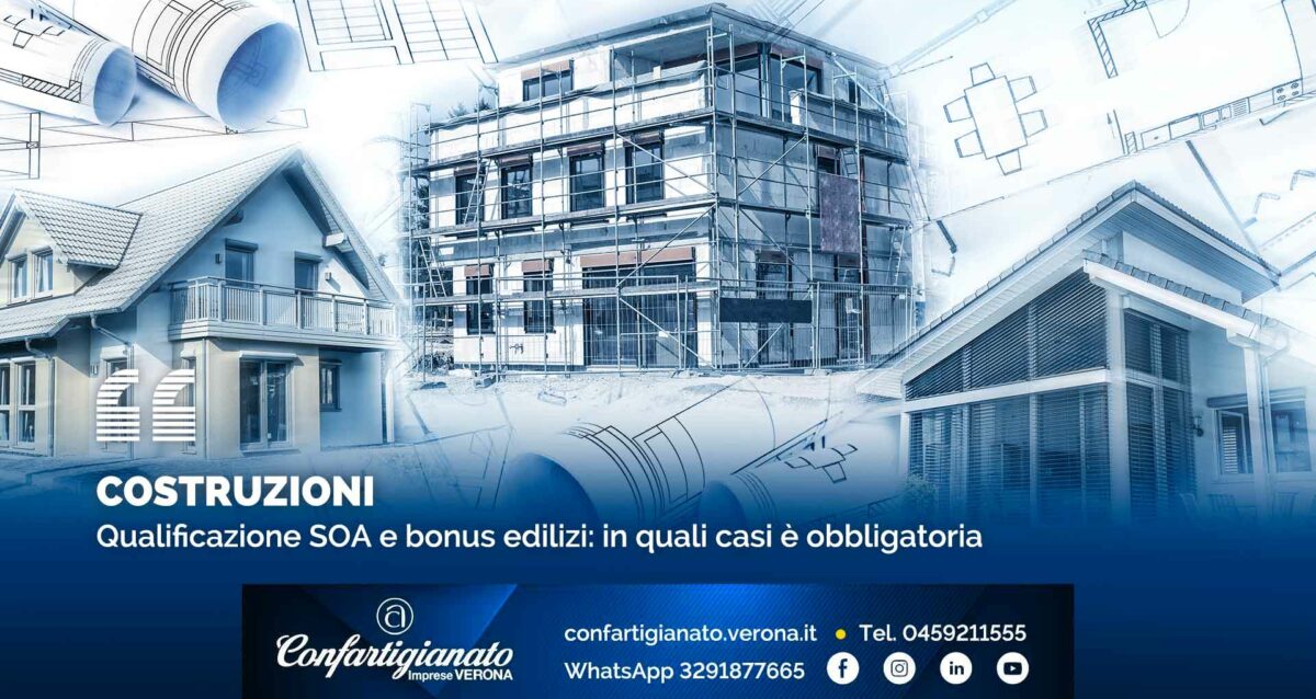COSTRUZIONI – Qualificazione SOA e bonus edilizi: in quali casi è obbligatoria