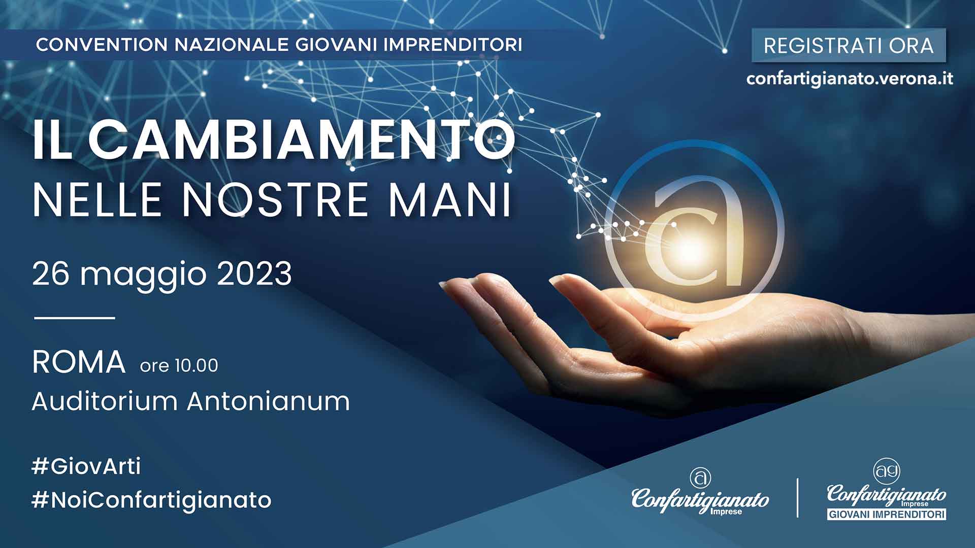 GIOVANI IMPRENDITORI – “Il cambiamento nelle nostre mani”: Convention nazionale il 26 maggio a Roma. Iscriviti per partecipare con i Giovani di Verona