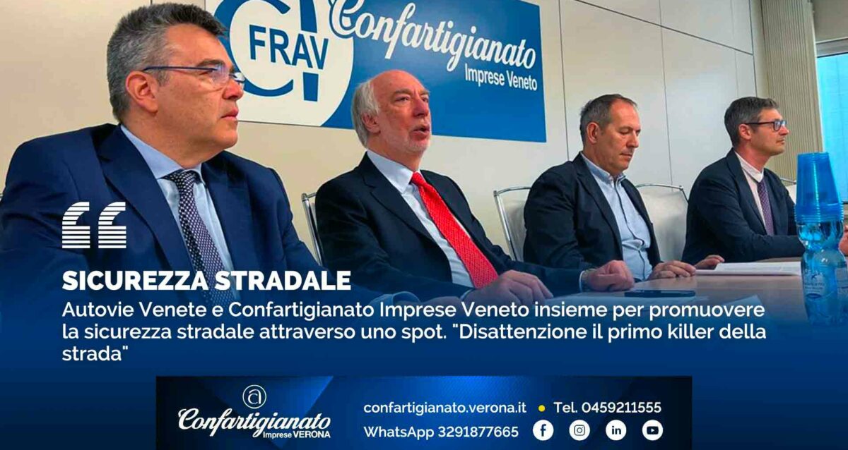 SICUREZZA STRADALE – Autovie Venete e Confartigianato Imprese Veneto insieme per promuovere la sicurezza stradale attraverso uno spot. "Disattenzione il primo killer della strada"