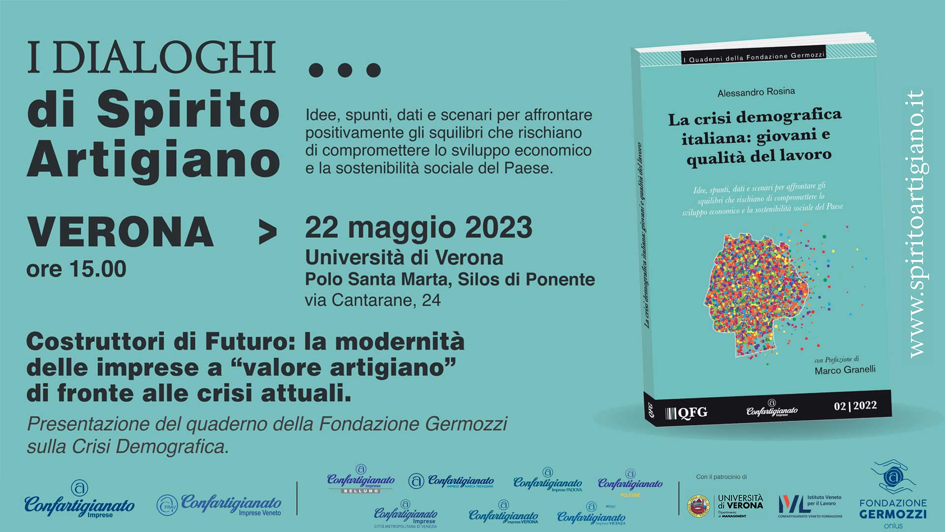 EVENTO – Il tour de ‘I Dialoghi di Spirito artigiano’ approda a Verona, 22 maggio: crisi demografica, giovani e qualità del lavoro. Iscriviti per partecipare