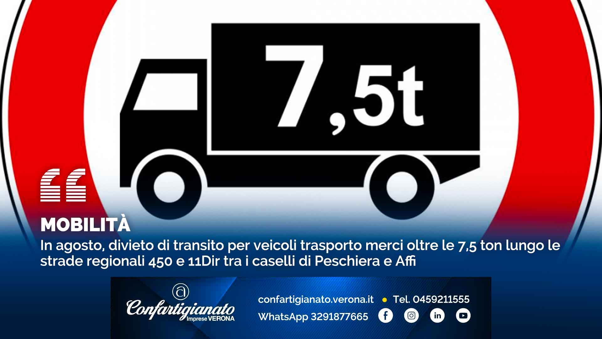 MOBILITA' – In agosto, divieto di transito per veicoli trasporto merci oltre le 7,5 ton lungo le strade regionali 450 e 11Dir tra i caselli di Peschiera e Affi