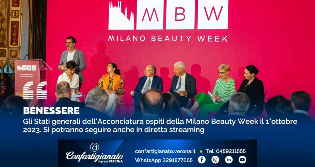 BENESSERE – Gli Stati generali dell’Acconciatura ospiti della Milano Beauty Week il 1°ottobre 2023. Si potranno seguire anche in diretta streaming