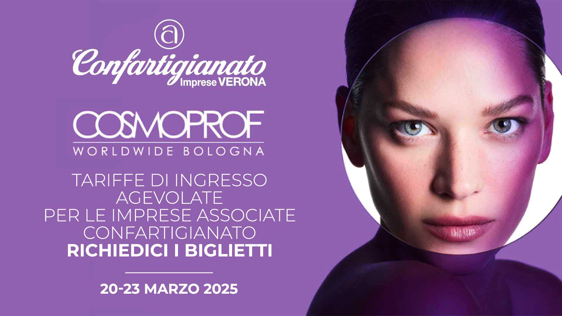 BENESSERE – Cosmoprof 2025 (20-23 marzo): tariffe di ingresso agevolate per le imprese associate Confartigianato. Richiedici i biglietti