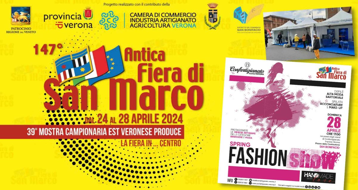VERONA EST – Confartigianato all'Antica Fiera di San Marco di San Bonifacio: gli stand espositivi lo "Spring Fashion Show" e tutte le iniziative dal 24 al 28 aprile