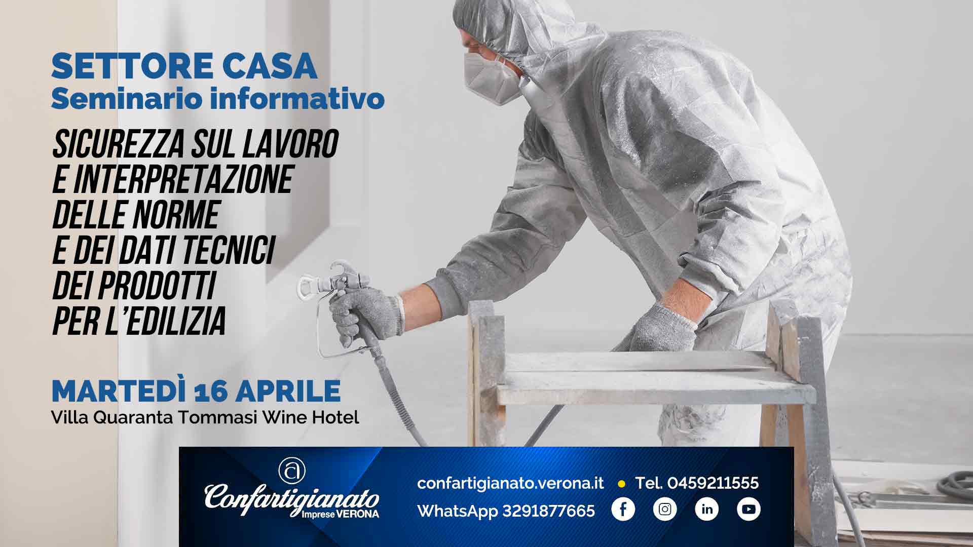 SETTORE CASA – Seminario di approfondimento "Sicurezza sul lavoro e interpretazione norme e dati tecnici dei prodotti per l’edilizia": martedì 16 aprile a Villa Quaranta. Iscriviti subito!