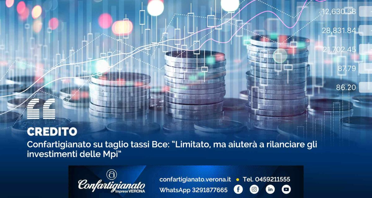 CREDITO – Confartigianato su taglio tassi Bce: “Limitato, ma aiuterà a rilanciare gli investimenti delle Mpi”