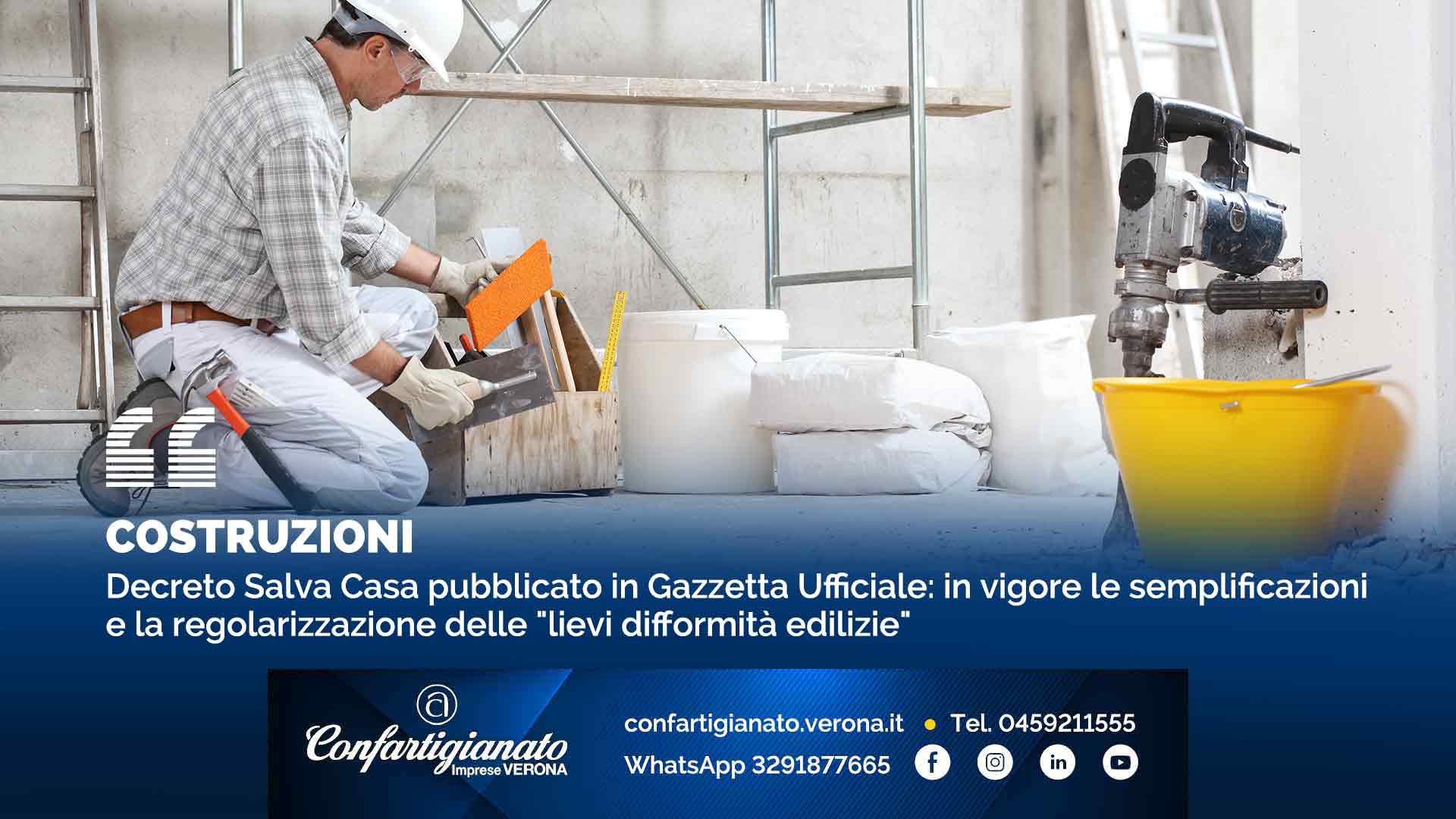 COSTRUZIONI – Decreto Salva Casa pubblicato in Gazzetta Ufficiale: in vigore le semplificazioni e la regolarizzazione delle "lievi difformità edilizie"