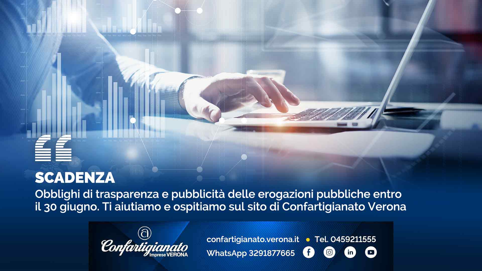 SCADENZA – Obblighi di trasparenza e pubblicità delle erogazioni pubbliche entro il 30 giugno. Ti aiutiamo e ospitiamo sul sito di Confartigianato Verona