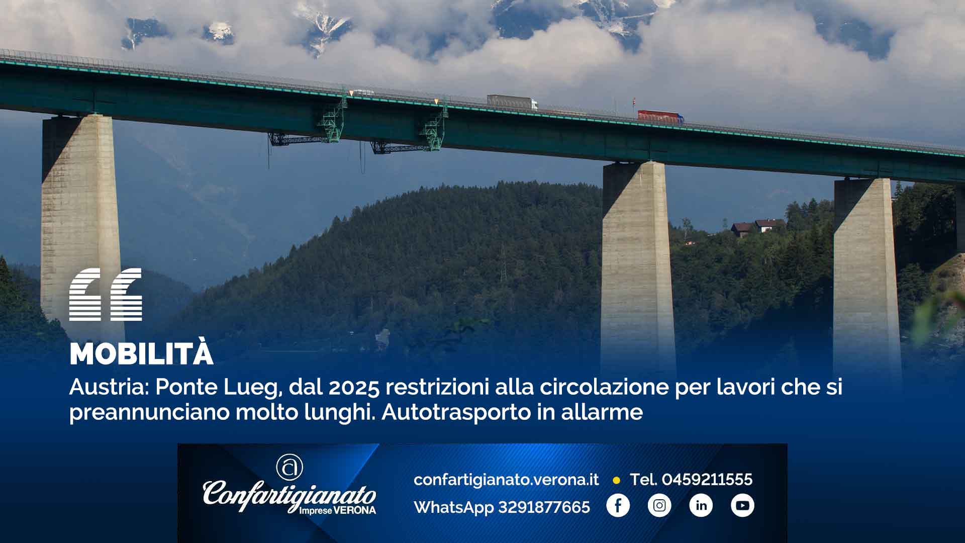 MOBILITÀ – Austria: Ponte Lueg, dal 2025 restrizioni alla circolazione per lavori che si preannunciano molto lunghi. Autotrasporto in allarme