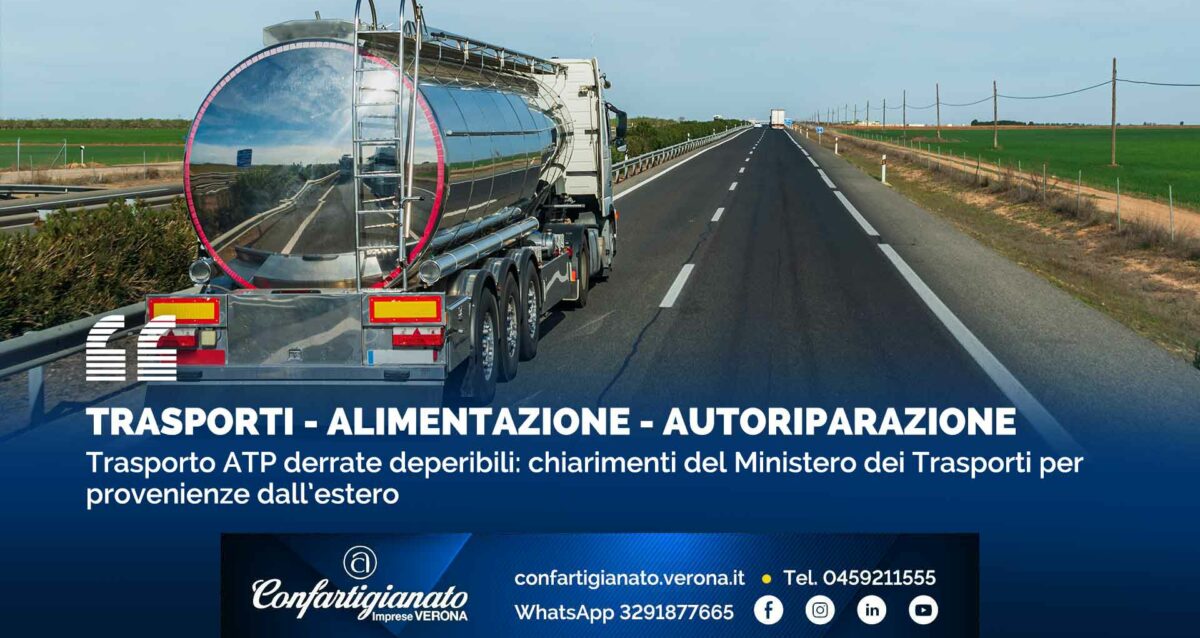 TRASPORTI - ALIMENTAZIONE - AUTORIPARAZIONE – Trasporto ATP derrate deperibili: chiarimenti del Ministero per provenienze dall’estero