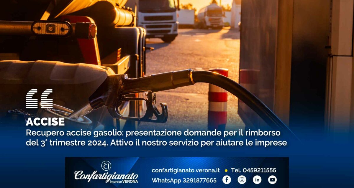 ACCISE – Recupero accise gasolio: presentazione domande per il rimborso del 3° trimestre 2024. Attivo il nostro servizio per aiutare le imprese