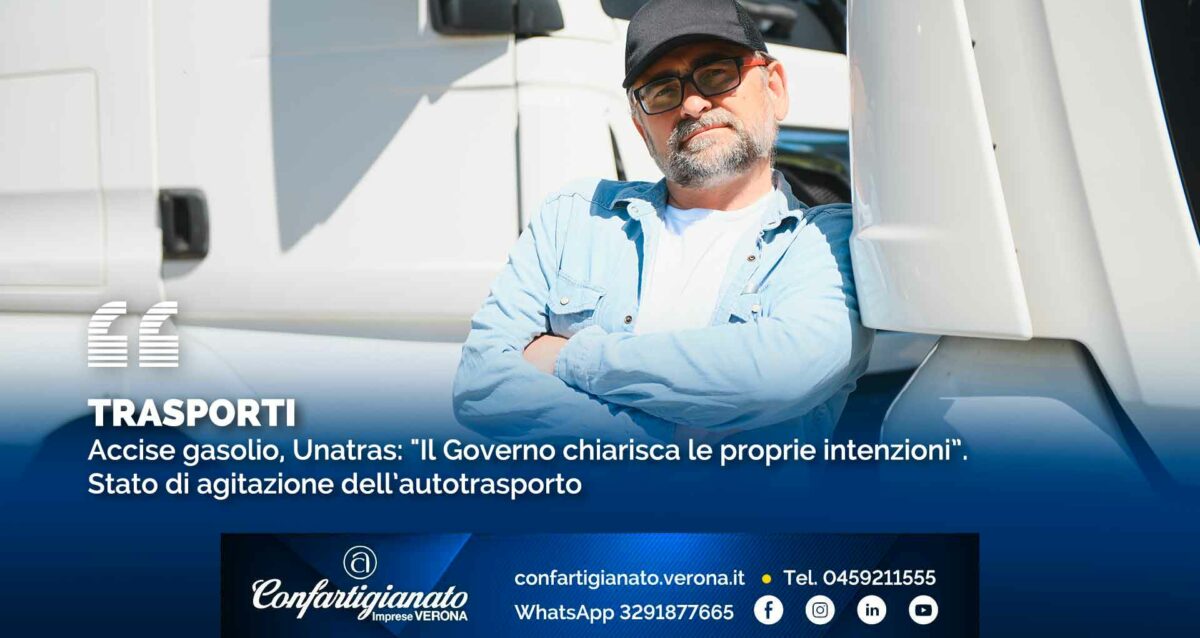 TRASPORTI – Accise gasolio, Unatras: "Il Governo chiarisca le proprie intenzioni”. Stato di agitazione dell’autotrasporto