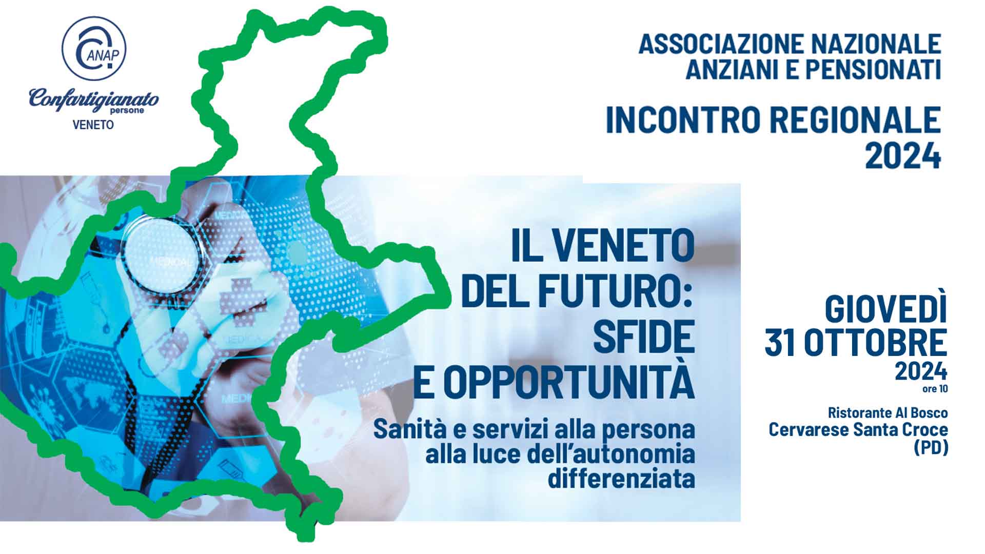 ANAP – "Il Veneto del futuro: sfide e opportunità - Sanità e servizi alla persona alla luce dell’autonomia differenziata": incontro regionale e pranzo, il 31 ottobre a Padova. Anap Verona organizza il viaggio