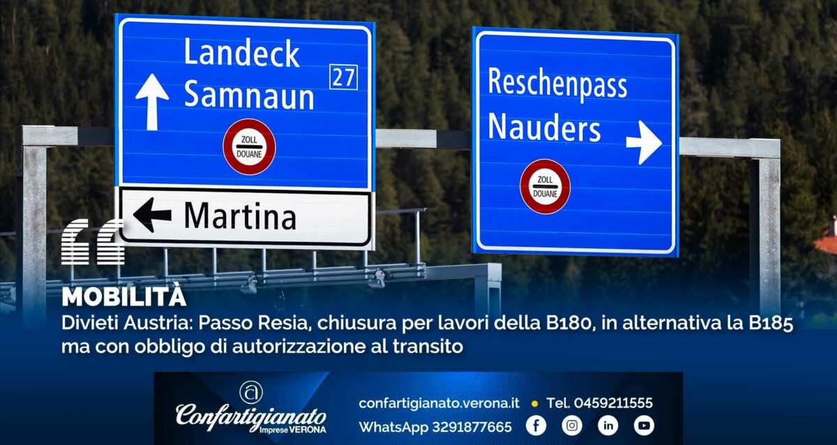 MOBILITA’ – Divieti Austria: Passo Resia, chiusura per lavori della B180, in alternativa la B185 ma con obbligo di autorizzazione al transito