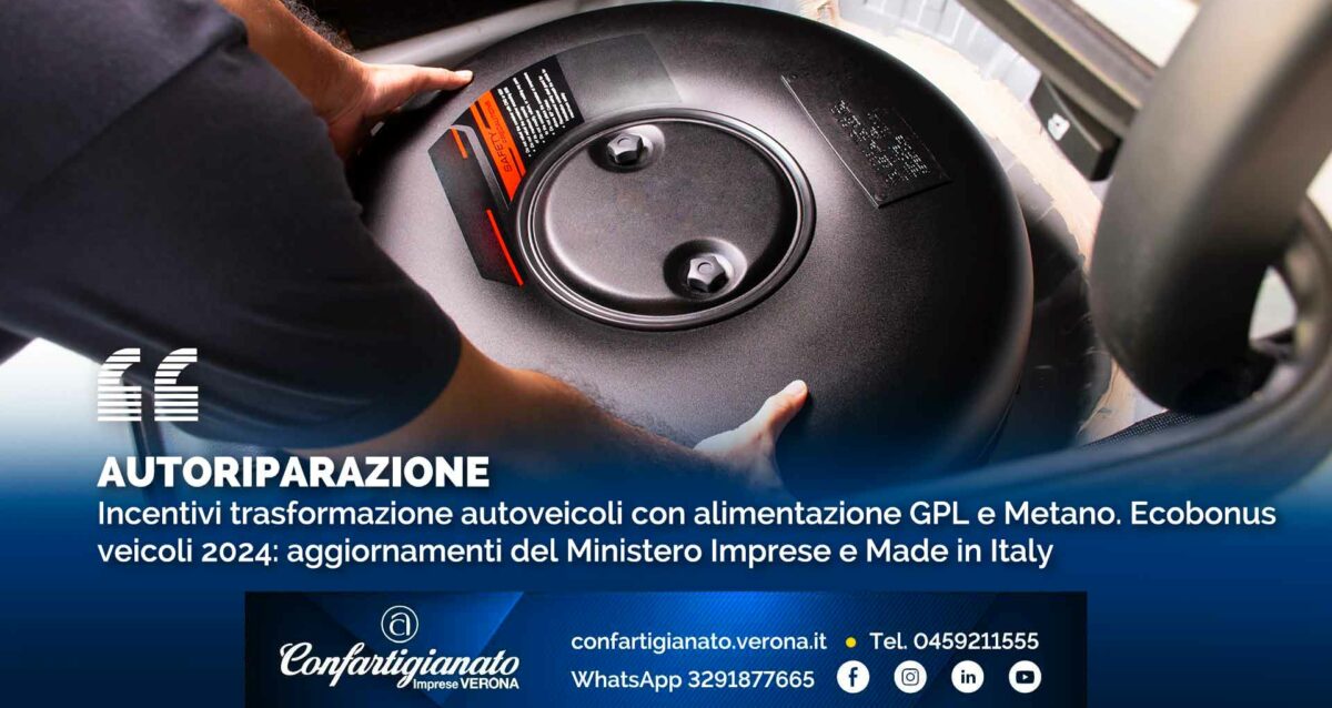 AUTORIPARAZIONE – Incentivi trasformazione autoveicoli con alimentazione GPL e Metano. Ecobonus veicoli 2024: aggiornamenti del Ministero Imprese e Made in Italy