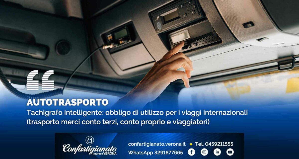 AUTOTRASPORTO –Tachigrafo intelligente: obbligo di utilizzo per i viaggi internazionali (trasporto merci conto terzi, conto proprio e viaggiatori)