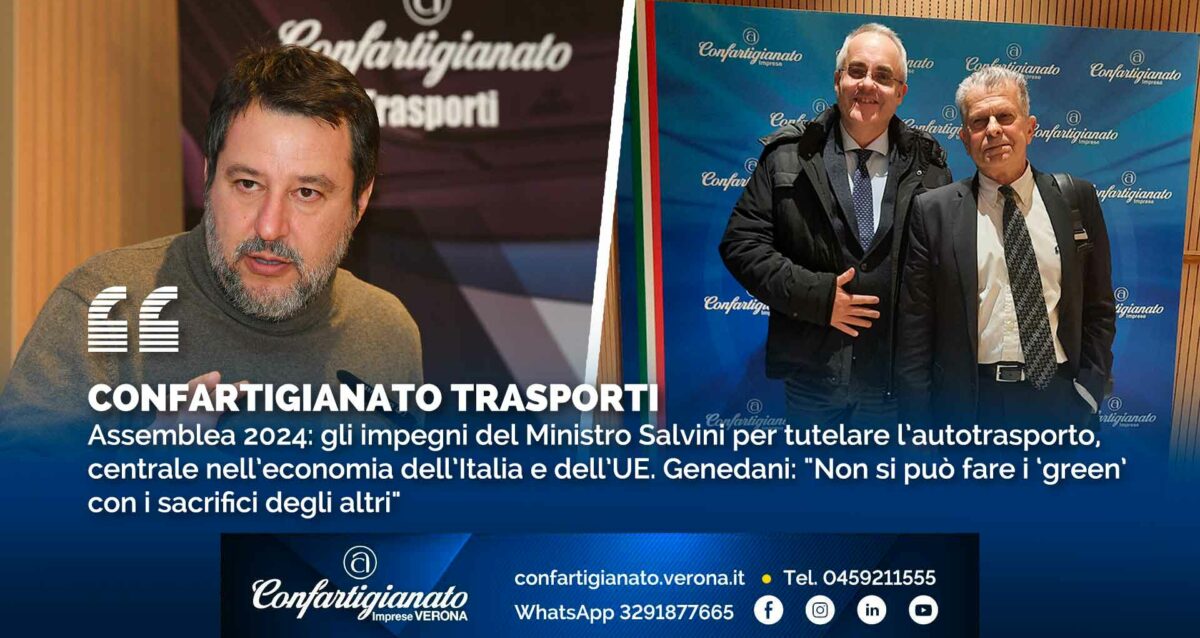 CONFARTIGIANATO TRASPORTI – Assemblea 2024: gli impegni del Ministro Salvini per tutelare l’autotrasporto, centrale nell’economia dell’Italia e dell’UE. Genedani: "Non si può fare i ‘green’ con i sacrifici degli altri"