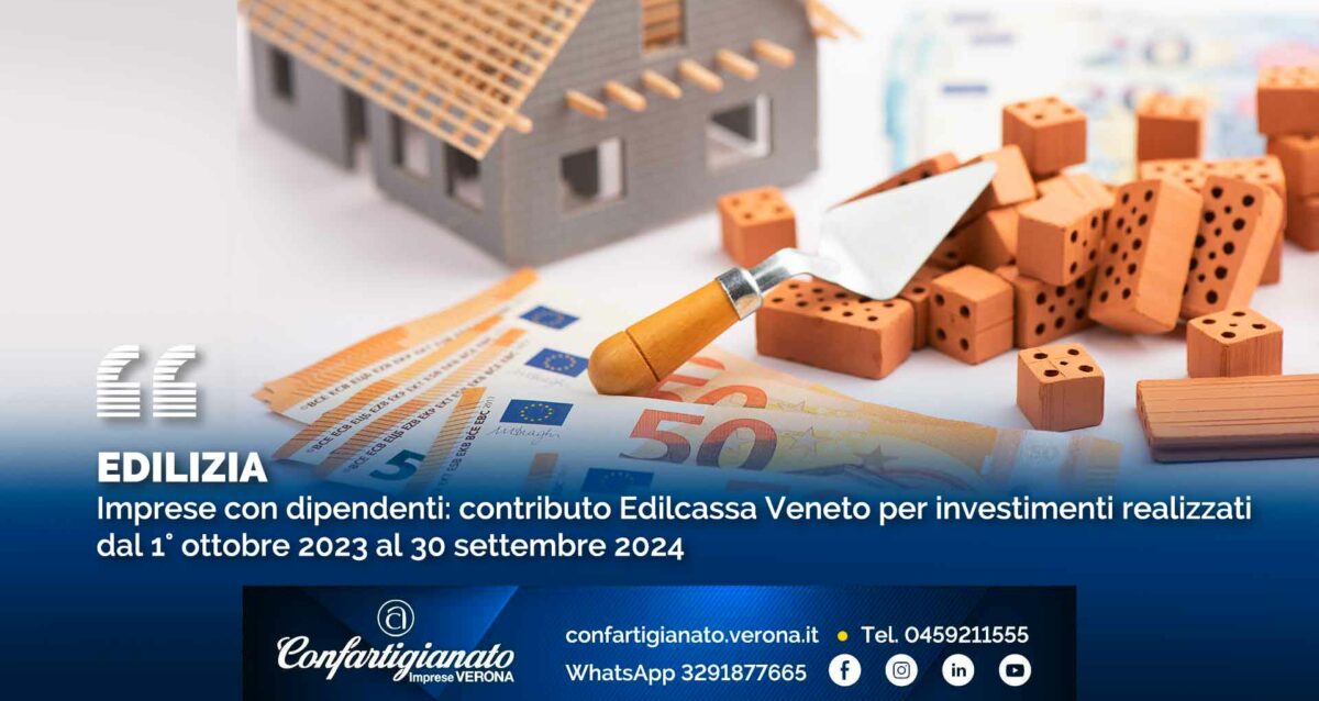 EDILIZIA – Imprese con dipendenti: contributo Edilcassa Veneto per investimenti realizzati dal 1° ottobre 2023 al 30 settembre 2024