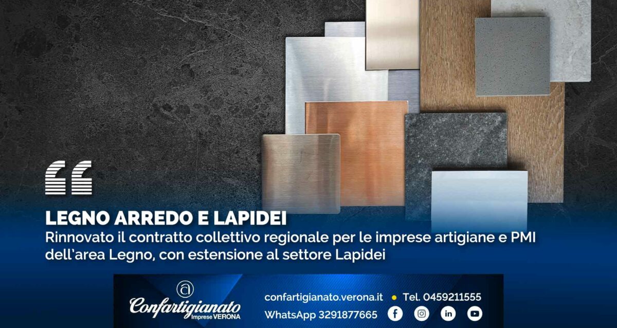 LEGNO ARREDO e LAPIDEO – Rinnovato il contratto collettivo regionale per le imprese artigiane e PMI dell’Area Legno, con estensione al settore Lapidei