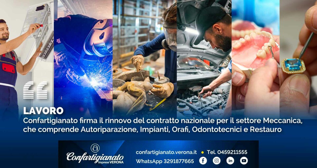 LAVORO – Confartigianato firma il rinnovo del contratto nazionale per i settori Meccanica, Autoriparazione, Impianti, Orafi, Odontotecnici e Restauro