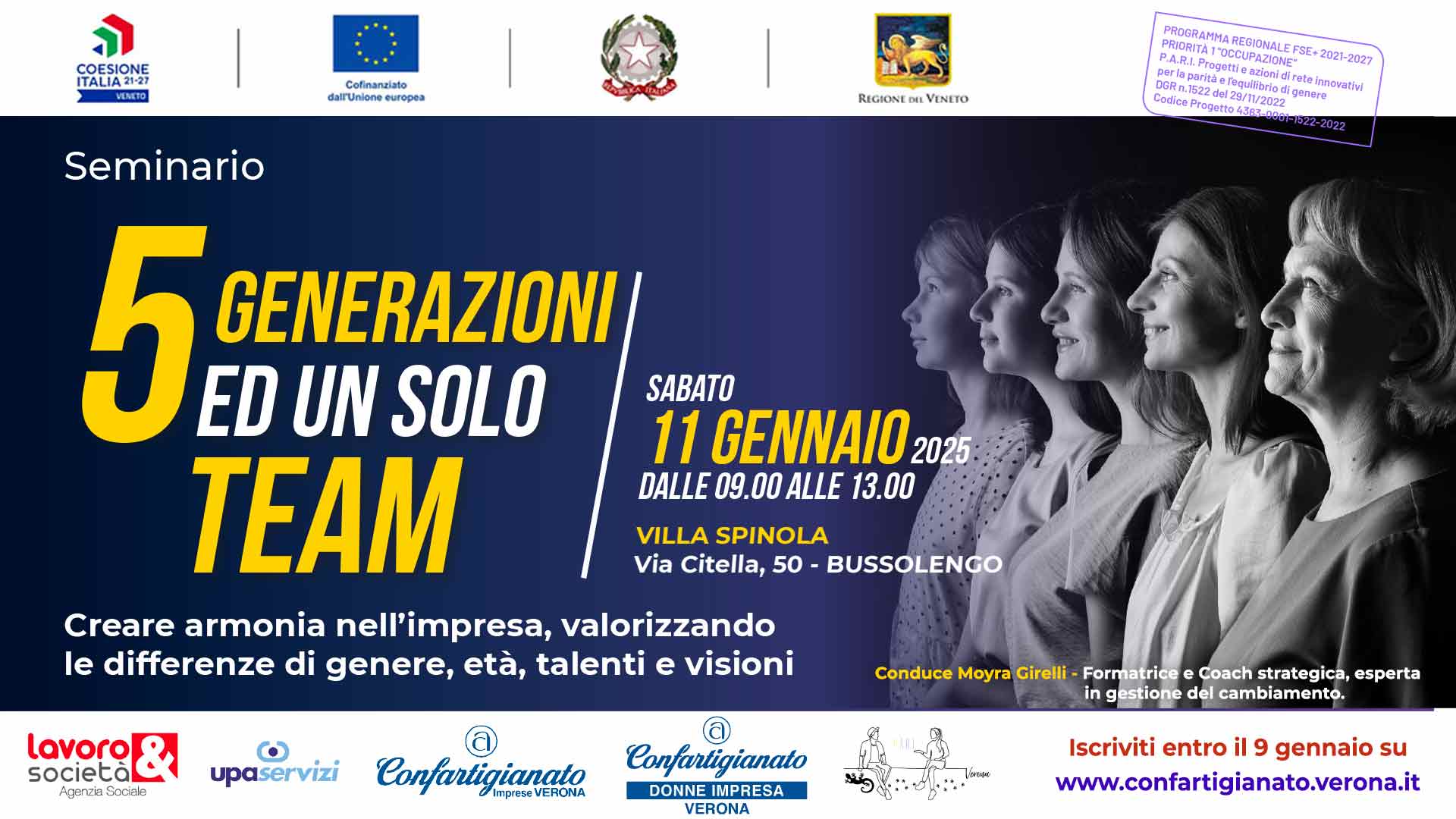 PARI OPPORTUNITÀ – "5 Generazioni ed un solo Team - Creare armonia nell'impresa, valorizzando le differenze di genere, età, talenti e visioni". Partecipa al seminario dell'11 gennaio. Registrati subito