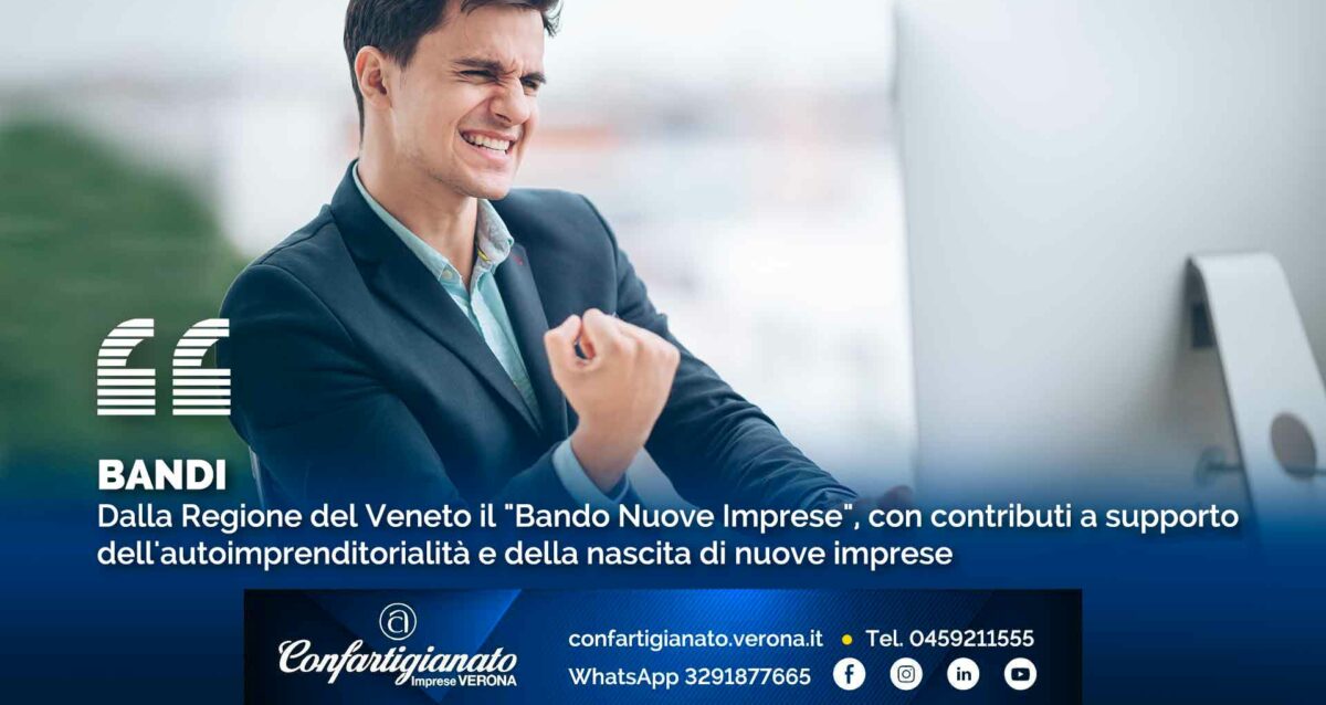 BANDI – Dalla Regione del Veneto il "Bando Nuove Imprese", con contributi a supporto dell'autoimprenditorialità e della nascita di nuove imprese