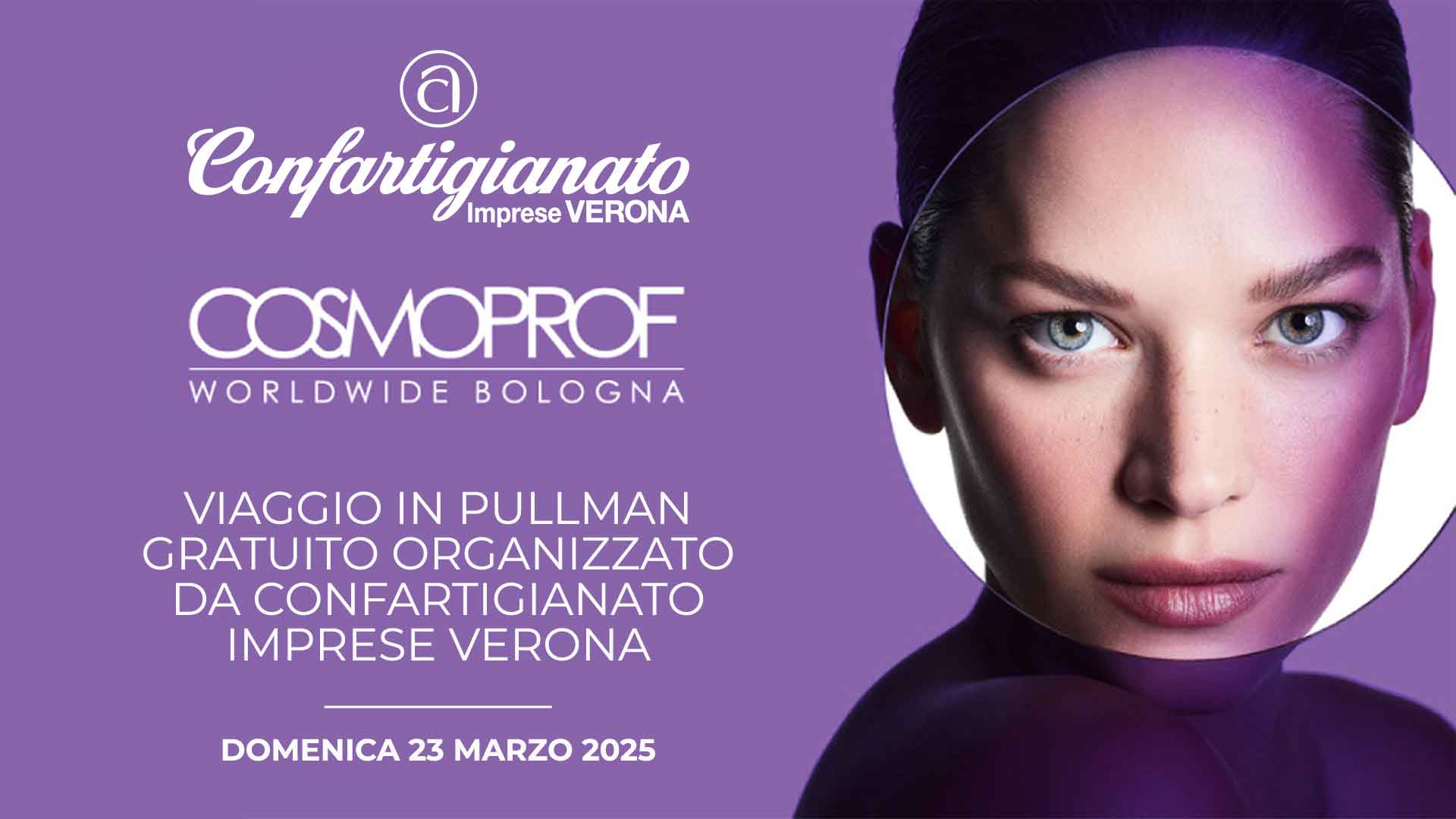 BENESSERE – Cosmoprof 2025 (20-23 marzo): Confartigianato Verona organizza il viaggio in pullman gratuito per le imprese associate. Registrati per partecipare