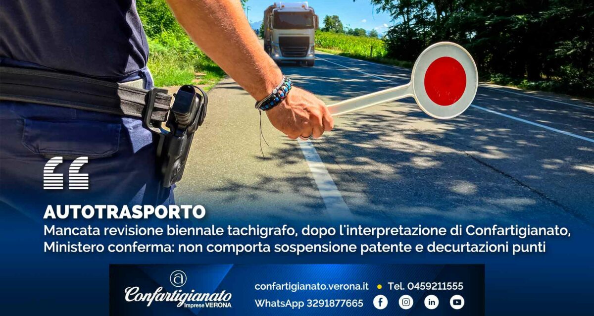 AUTOTRASPORTO – Mancata revisione biennale del tachigrafo, dopo l'interpretazione di Confartigianato, il Ministero conferma: non comporta sospensione patente e decurtazioni punti