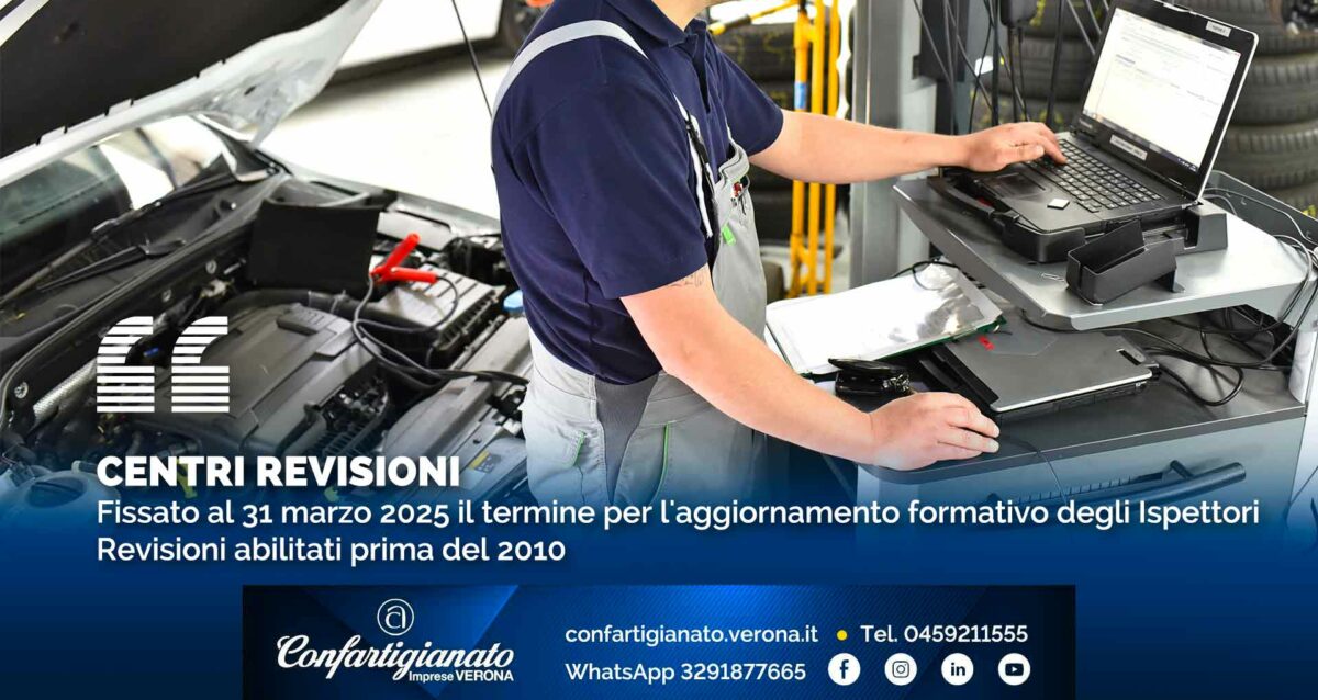 CENTRI REVISIONI – Fissato al 31 marzo 2025 il termine per l'aggiornamento formativo degli Ispettori Revisioni abilitati prima del 2010